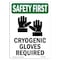 Signmission OSHA Sign, Cryogenic Gloves Required W/ Symbol, 10in X 7in Aluminum, 7" W, 10" H, Portrait OS-SF-A-710-V-11059 - alternate 1